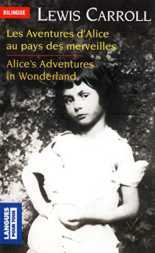 Alice au pays des merveilles/Alice in Wonderland Alice au pays des merveilles/Alice in Wonderland von LANGUES POUR TO