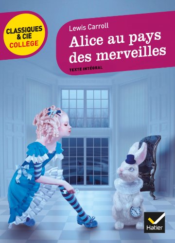 Alice au pays des merveilles Alice au pays des merveilles von HATIER