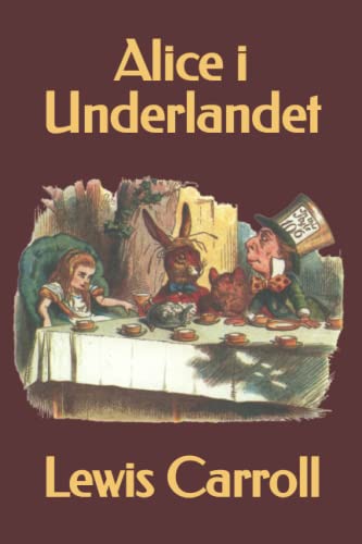 Alice i Underlandet von Independently published