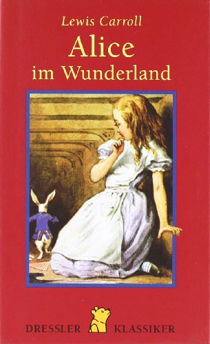 Alice im Wunderland (Dressler Klassiker)