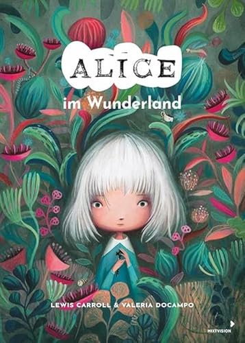 Alice im Wunderland: Der Klassiker als modernes Bilderbuch-Kunstwerk (Schmuckband) Alice im Wunderland: Der Klassiker als modernes Bilderbuch-Kunstwerk (Schmuckband)