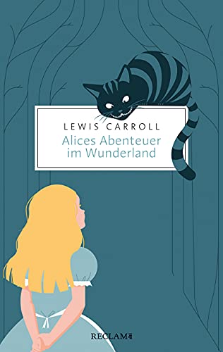 Die Alice-Romane: Alices Abenteuer im Wunderland. Durch den Spiegel und was Alice dort fand (Reclam Taschenbuch)