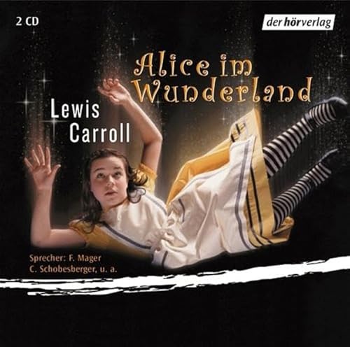 Alice im Wunderland: Hörspiel Alice im Wunderland: Hörspiel