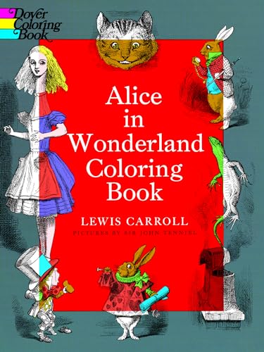 Alice in Wonderland Coloring Book (Dover Classic Stories Coloring Book)