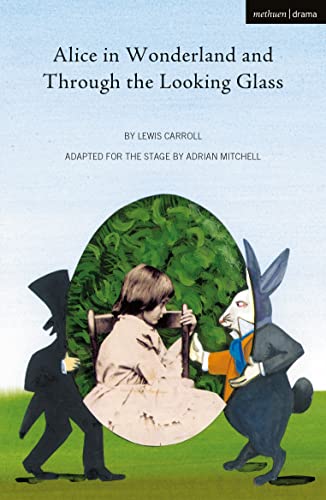 Alice in Wonderland and Through the Looking Glass (Oberon Plays for Young People)