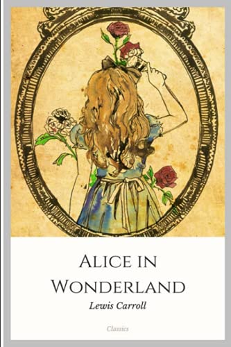 Alice in Wonderland Alice in Wonderland von Independently published