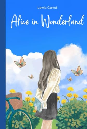 Alice in Wonderland Alice in Wonderland von Independently published
