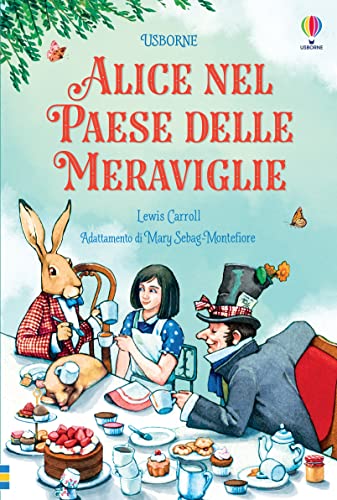 Alice nel Paese delle meraviglie. Classici. C'era una volta (Classici Usborne) von Usborne