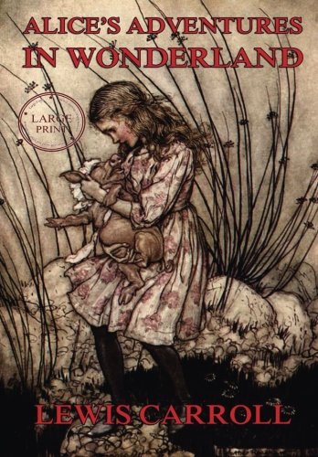 Alice's Adventures In Wonderland: Large Print Reader's Choice Alice's Adventures In Wonderland: Large Print Reader's Choice von CreateSpace Independent Publishing Platform
