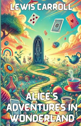 Alice's Adventures in Wonderland(Illustrated) von Independently published