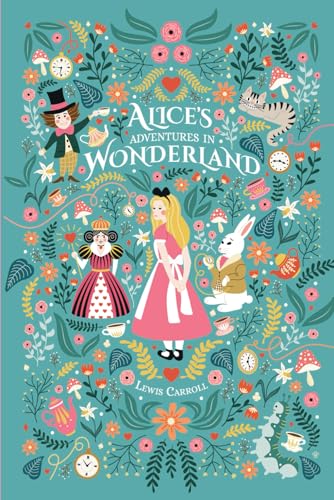 Alice's Adventures in Wonderland ( Annotated ) : The Original 1865 Classic Novel