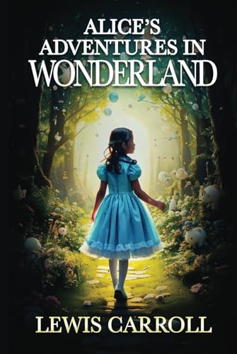 Alice's Adventures in Wonderland (Annotated) von Independently published
