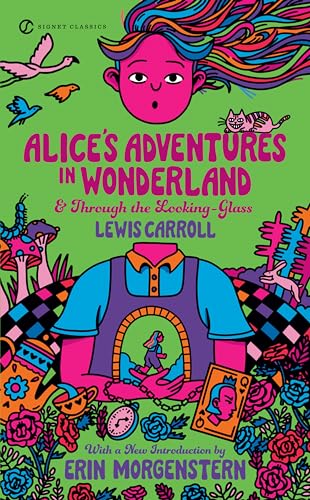 Alice's Adventures in Wonderland and Through the Looking-Glass: 100th Anniversary Edition Alice's Adventures in Wonderland and Through the Looking-Glass: 100th Anniversary Edition