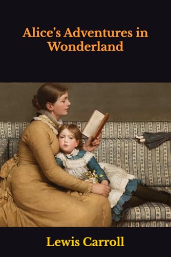 Alice’s Adventures in Wonderland Alice’s Adventures in Wonderland von Independently published