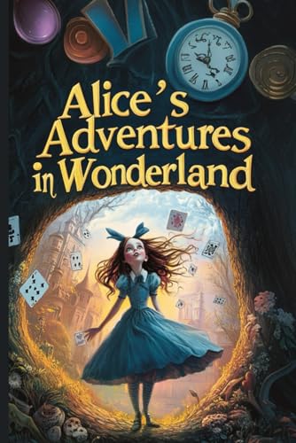 Alice’s Adventures in Wonderland Alice’s Adventures in Wonderland von Independently published