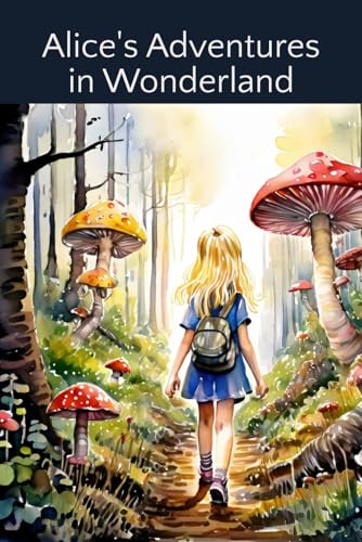 Alice's Adventures in Wonderland Alice's Adventures in Wonderland von Independently published