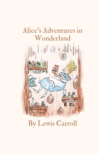 Alice's Adventures in Wonderland Alice's Adventures in Wonderland von Independently published