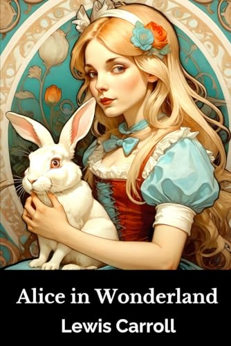 Alice's Adventures in Wonderland Alice's Adventures in Wonderland von Independently published
