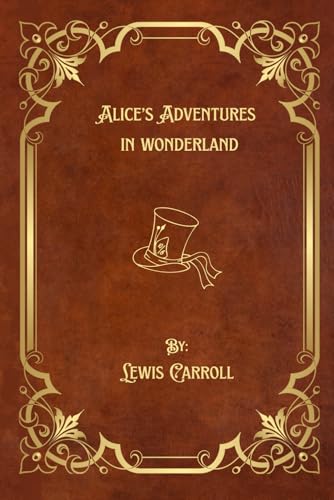 Alice's Adventures in Wonderland Alice's Adventures in Wonderland von Crown and Anchor Publishing