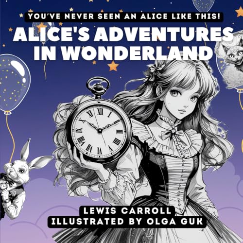 Alice's Adventures in Wonderland - with the new modern illustrations Alice's Adventures in Wonderland - with the new modern illustrations von Independently published