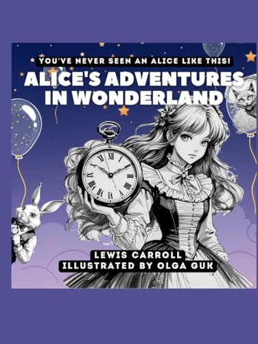 Alice's Adventures in Wonderland - with the new modern illustrations Alice's Adventures in Wonderland - with the new modern illustrations von Independently published
