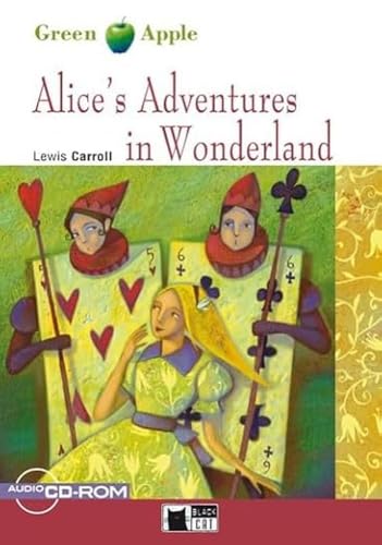 Alice's Adventures in Wonderland: Alice's Adventures in Wonderland + audio CD/CD-ROM (Green Apple Starter) von Cideb