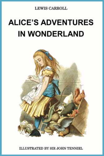 Alice's Adventures in Wonderland: Classic Edition