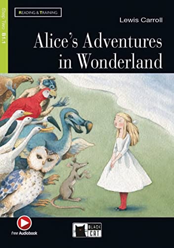 Alice’s Adventures in Wonderland: Englische Lektüre für das 3., 4. und 5. Lernjahr. Lektüre mit Audio-Online (Black Cat Reading & training) von Klett
