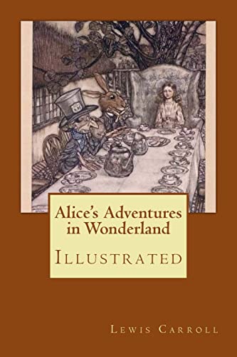 Alice's Adventures in Wonderland: Illustrated Alice's Adventures in Wonderland: Illustrated