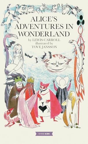 Alice’s Adventures in Wonderland: Tove Jansson Edition Alice’s Adventures in Wonderland: Tove Jansson Edition von NYRB Kids