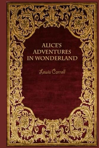 Alice's adventures in Wonderland: With original illustrations - annotated Alice's adventures in Wonderland: With original illustrations - annotated von Independently published