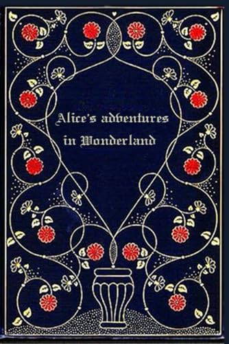 Alice's adventures in Wonderland: With original illustrations - annotated Alice's adventures in Wonderland: With original illustrations - annotated von Independently published