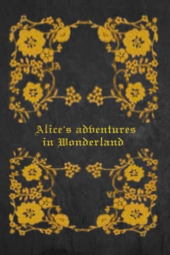 Alice's adventures in Wonderland: With original illustrations Alice's adventures in Wonderland: With original illustrations von Independently published