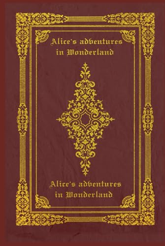 Alice's adventures in Wonderland: With original illustrations Alice's adventures in Wonderland: With original illustrations von Independently published