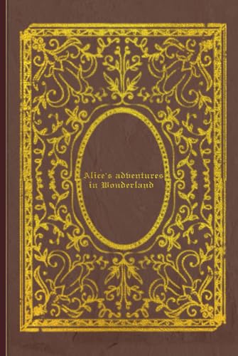 Alice's adventures in Wonderland: With original illustrations Alice's adventures in Wonderland: With original illustrations von Independently published