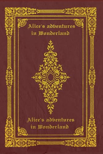 Alice's adventures in Wonderland: With original illustrations Alice's adventures in Wonderland: With original illustrations von Independently published