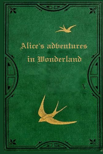 Alice's adventures in Wonderland: With original illustrations Alice's adventures in Wonderland: With original illustrations von Independently published