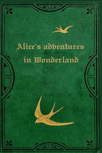 Alice's adventures in Wonderland: With original illustrations Alice's adventures in Wonderland: With original illustrations von Independently published