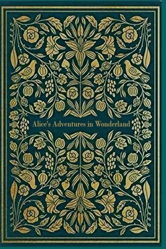 Alice's adventures in Wonderland: With original illustrations Alice's adventures in Wonderland: With original illustrations von Independently published