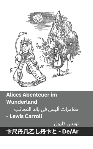 Alices Abenteuer im Wunderland / مغامرات أليس في ... 75;لعربية Alices Abenteuer im Wunderland / مغامرات أليس في ... 75;لعربية von Tranzlaty