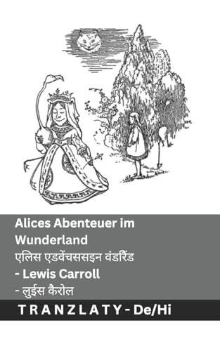 Alices Abenteuer im Wunderland / एलिस एडवेंचससइन ... Deutsch हिंदी Alices Abenteuer im Wunderland / एलिस एडवेंचससइन ... Deutsch हिंदी von Tranzlaty