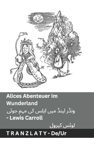 Alices Abenteuer im Wunderland / ونڈر لینڈ میں ایلس ... Deutsch اردو Alices Abenteuer im Wunderland / ونڈر لینڈ میں ایلس ... Deutsch اردو von Tranzlaty