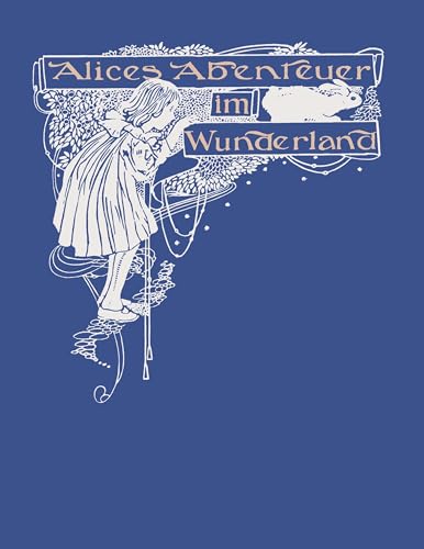 Alices Abenteuer im Wunderland Alices Abenteuer im Wunderland von BoD – Books on Demand