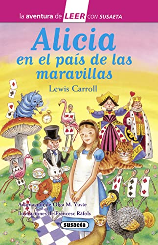 Alicia en el país de las maravillas: Leer Con Susaeta - Nivel 3 (La aventura de LEER con Susaeta - nivel 3) von SUSAETA