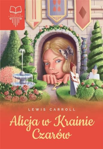 Alicja w Krainie Czarów (KLASYKA LITERATURY) von SBM