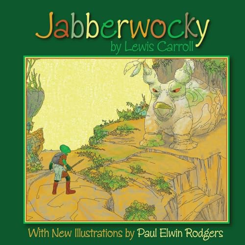 Jabberwocky: With New Illustrations by Paul Elwin Rodgers Jabberwocky: With New Illustrations by Paul Elwin Rodgers von CREATESPACE