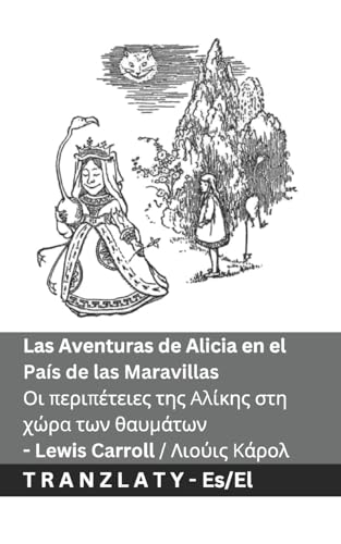 Las Aventuras de Alicia en el País de las Maravillas / Οι περιπέτειες ... 17;λληνικά Las Aventuras de Alicia en el País de las Maravillas / Οι περιπέτειες ... 17;λληνικά von Tranzlaty
