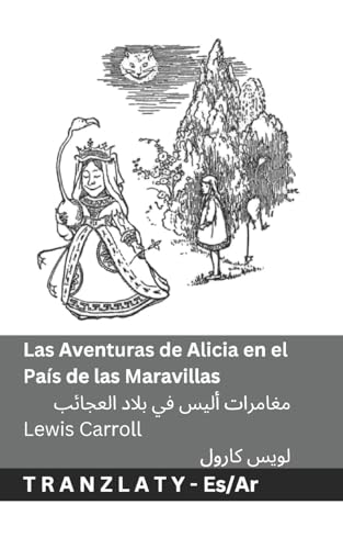 Las Aventuras de Alicia en el País de las Maravillas / مغامرات أليس في ... 75;لعربية Las Aventuras de Alicia en el País de las Maravillas / مغامرات أليس في ... 75;لعربية von Tranzlaty
