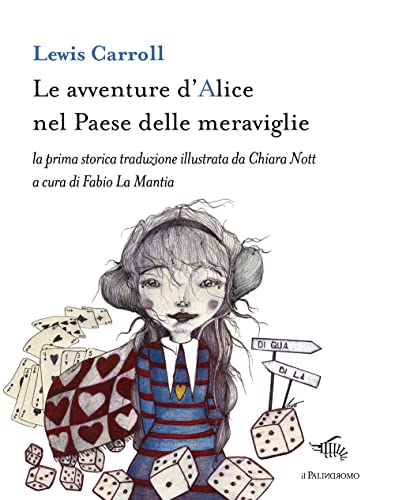 Le avventure d'Alice nel paese delle meraviglie. Ediz. illustrata (E noi sull'illusione) von Il Palindromo