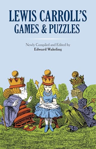 Lewis Carroll's Games and Puzzles (Dover Recreational Math)